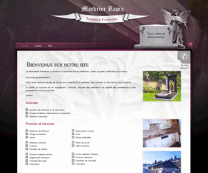 radixmarbrerie.com: Marbrerie Radix, Marbrerie - Les Fins - 25 - Doubs - Franche-Comté: monument funéraire, caveaux, pompes funebres, articles funéraires
Marbrerie Radix - Marbrerie, monument funéraire, Les Fins, 25: caveaux, pompes funebres, articles funéraires, Doubs, Franche-Comté