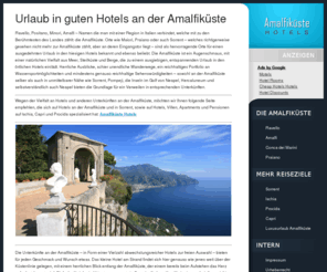 amalfikueste-hotels.de: Urlaub in guten Hotels an der Amalfiküste
Reiseinformationen für einen Urlaub in ausgesuchten und guten Hotels an der Amalfiküste, sowie in Hotels in Sorrent, Ischia, Procida, Capri und Neapel.