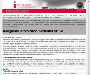 i-inf.mobi: Dr. Zimmermann - integrierte Information
Ingenieurbüro Dr. Zimmermann  - wir verknüpfen Ihre Daten zu integrierter Information, die in Ihren Software-Anwendungen verarbeitet wird. Echte Prozessintegration.