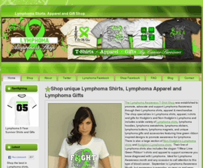 lymphomagifts.net: Lymphoma Shirts and Gifts | Lymphoma T-Shirts and Apparel
Lymphoma shirts, t-shirts, apparel and gifts to raise awareness for both Hodgkin's Lymphoma and Non-Hodgkin's Lymphoma