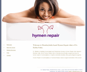 hymen-repair.com: Hymen Repair:: Home
Mumbai clinic specialising in Hymen repair hymenoplasty virginity restoration