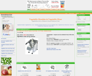 provegetableslicer.com: The Vegetable Slicer and Vegetable Shredder Store. We sell complete slicers and shredders as well as slicer attachments and shredder attachments. Discount Vegetable Slicer and Vegetable Shredder - Vegetable Slicers and Shredders and Accessories
Our vegetable slicer and shredder store sells food equipment complete products as well as slicer and shredder attachments. Our Vegetable slicers, shredders and graters  come with discounted prices and excellent warranties! Browse our products to find vegetable slicer or vegetable shredder that perfectly matches your needs. Don't forget to add extra accesories for added versatality. we have the best slicer and shredder at wholesale and discounted prices.