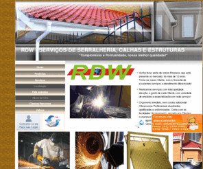 rdwservicos.com: RDW - SERVIÇOS DE SERRALHERIA, CALHAS E ESTRUTURAS Home
