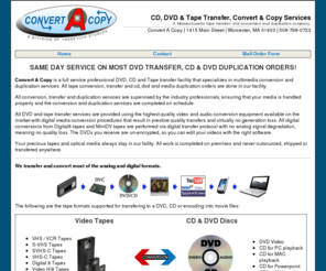 convertacopy.com: Convert A Copy - Tape to DVD CD Conversion, Transfer, VHS Transfer, 8mm, MiniDV Tapes Digital Transfer Services
Convert A Copy is a full service CD, DVD & 8mm, VHS, MiniDV Tape conversion, transfer, copying and duplication company.