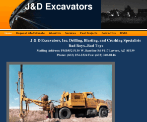 gotrock.com: J&D Excavators
J&D Excavators Arizona's drilling blasting and crushing specialists.