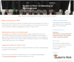 studenttowork.nl: Student to Work | Marketing en Marktonderzoek.
Meer rendement uit marketing en marktonderzoek? No nonsense aanpak, op zoek naar beste prijsprestatie verhouding en meetbaar onderzoeksresultaat?