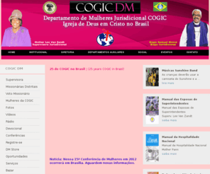 cogicdm.com.br: COGIC DM | Departamento de Mulheres Jurisdicional da Igreja de Deus em Cristo no Brasil | Supervisora Jurisdicional Mother Lee Van Zandr - Fundador COGIC Brasil Pastor Rubens dos Santos | Department Of Women COGIC
