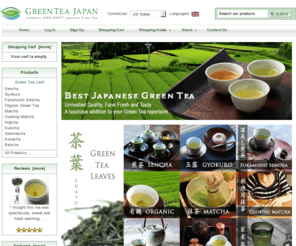 greentea-japan.com: GreenTea Japan, The best online Green Tea Shop - Authentic farm direct Japanese green tea.
Welcome to GreenTea Japan! The best and professional leading online green tea shop where you can buy premium quality farm fresh green tea direct from Japan and modern but traditional Japanese tea wears. You may also learn all about green tea from its basic including what is greentea, the health benefits of green tea, how to serve and make a good green tea and more!