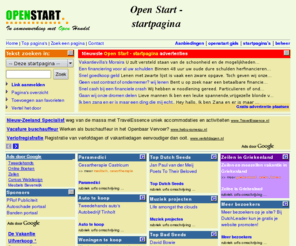 openstart.nl: Open Start - startpagina
Open Start, www startpagina, linkplaats en internetgids. Link aanmelden en webpromotie.