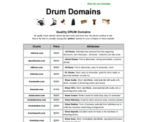 drumdomains.com: DRUM DOMAINS - Gifts Domains
DRUM Domains - drum lessons, drum links, drums, drum gifts, drum tabs, percussion, kids drums, drum jokes, drum tips, drum chat, drum books, drum tabs, drumsticks, drummer t-shirts, gifts, music gifts, gift ideas