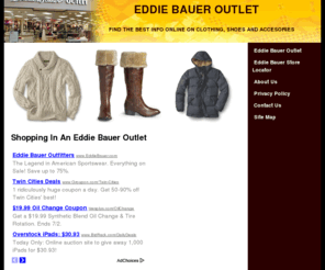 eddiebaueroutlet.org: Eddie Bauer Outlet
Visit us if you are looking for an Eddie Bauer Outlet, here you can find free information, resources and coupons online.