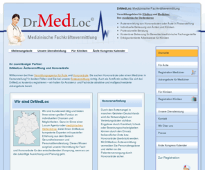 honoraraerzte-vermittlung.com: Honorarärzte, Ärztevermittlung, medizinische Stellenbörse - DrMedLoc
DrMedLoc, Ihr kompetenter Partner wenn es um Ärztevermittlung geht.