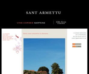 santarmettu.com: Domaine Sant Armettu, vins corses, AOC Sartène
Les vignes cultivées par Gilles Seroin s’épanouissent sur des coteaux sculpturaux dominant le golfe de Propriano et la baie de Tizzano, en Méditerranée, au Sud de la Corse (AOC Sartène). Ici, on aime les vins sauvages…