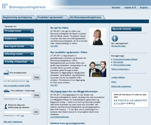 brreg.net: Brønnøysundregistrene
Norges sentrale registeretat med ansvar for en rekke nasjonale kontroll- og registerordninger. Brønnøysundregistrene har et spesielt ansvar for forenkling av næringslivets kontakt med det offentlige.