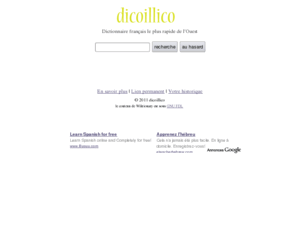 dicoillico.com: Dicoillico
Un dictionnaire super rapide