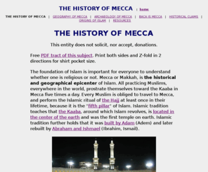 historyofmecca.org: THE HISTORY OF MECCA
The Arabian city of Mecca, or Makkah, enjoys a colorful history.