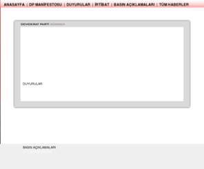 demokratparti.net: KKTC Demokrat Parti Resmi Web Sitesi
DP, Demokrat Parti, Yapacağız dediğimiz her şeyi, hep beraber yapabilmek için; Biz Varız! KKTC Demokrat Parti