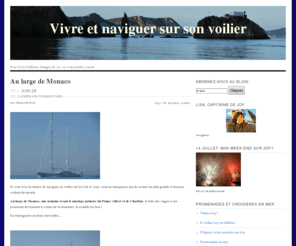 vivre-son-voilier.com: Vivre et naviguer son voilier
Naviguer en solitaire en Méditerrannée, et vivre seule à bord toute l'année!