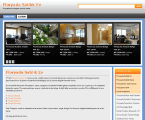 floryadasatilikev.com: Floryada Satılık Ev
7 Yıldır Floryada Satılık Ev konusun da sürekli çalışan bir emlak danışmanı olarak şunu fark ettim ki biz gayrimenkul danışmanlarının ilk görevi müşterilerimize