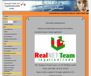 realnetteam.hu: Realnetteam - ahol egyszeren s gyorsan kivlaszthatja az nnek megfelel ingatlant
Ingatlan adatbzis, ahol egyszeren s gyorsan kivlaszthatja az nnek megfelel ingatlant.