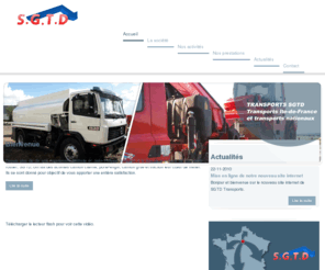 transports-sgtd.com: Transporteur routier SGTD : Société de transport routier à Paris
Société de transport routier à Paris, SGTD, met à votre disposition ses 10 ans d'expérience, afin de vous proposer un service de transport routier qui répond à vos attentes.