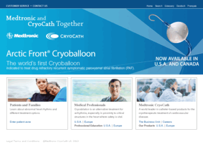 afballoon.com: Medtronic CryoCath LP - World leader in creating catheter-based CryoTherapy products to treat cardiovascular disease
Medtronic CryoCath leads the world in creating catheter- and probe-based CryoTherapy products to treat cardiovascular disease.