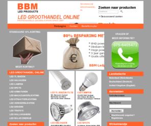 bbmledproducts.com: BBM Ledproducts - Professionele Ledverlichting
BBM Ledproducts, groothandel importeur fabrikant Led lampen Led producten Led verlichting, Led TL, Led TL buis, Led TL buizen, Led TL T5, Led TL T8, Led TL buis T5, Led TL buis T8, Led TL buizen T8, Led TL buizen T5, Led kantoor verlichting, Led winkel verlichting, Led etalage verlichting, Led TL verlichting, Led TL buis verlichting, Led armaturen, Led TL armaturen, Led nood verlichting, Led T5 verlichting, Led GU10, Led MR11, Led MR16, Led GU4, Led 111, led halogeen, Led halogeen verlichting, Led straat verlichting, Led weg verlichting, Led buiten verlichting, Led gevel verlichting, Led inbouw, Led opbouw, Led inbouw spots, Led opbouw spots, Led inbouw verlichting, Led opbouw verlichting, Led stage verlichting, Led dimbaar, Led dimmer, Led installatie, Led advies, Led lease.