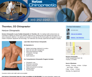 horizonchiropracticthornton.com: Chiropractor Thornton, CO - Horizon Chiropractic 303-252-0202
Horizon Chiropractic is your trusted chiropractor in Thornton, CO. Spinal decompression therapy. Free consultation. Call us at 303-252-0202.