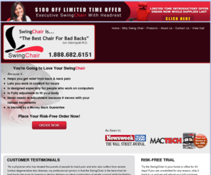 swingchair.com: SwingChair by SmartMotion Technology
SwingChair was developed with the goal of
using the latest ergonomic science combined
with smart engineering to develop a chair that
made sitting and working at a desk healthier,
more comfortable, less tiring, and with less
potential for pain.