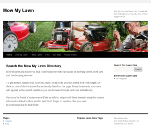 mowmylawn.biz: Mow My Lawn
Find Local Lawn Care Professionals