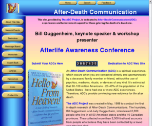 after-death.com: After-Death Communication (ADC): Hello From Heaven! by Bill and Judy Guggenheim
Hello From Heaven! by Bill and Judy Guggenheim, book about after-death communication - ADC experiences, death and dying, grief, bereavement, life after death, and afterlife.