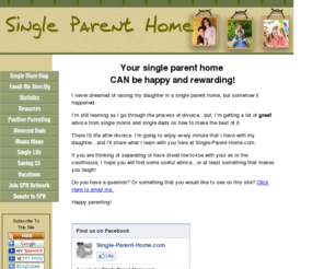 single-parent-home.com: Single Parent Home - Your online guide to single parent life.
Your single parent home can be happy and rewarding! Get valuable advice from experienced single moms and single dads.