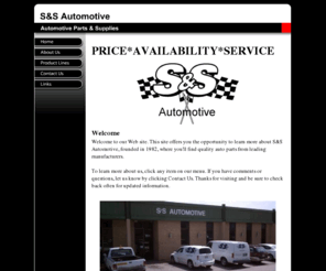 ssautomotive.com: S&S Automotive
S&S Automotive is an auto parts distributor located in St. Louis, Missouri.