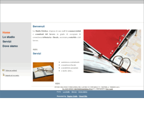 studiodelchoz.com: Studio Delchoz - Commercialisti - Verres - Aosta - Visual Site
Uno staff di commerclialisti e consulenti del lavoro sono al Vostro servizio allo Studio Delchoz