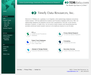 tdrdata.com: Timely Data Resources -- Epidemiology Databases and Pharmaceutical Market Research
