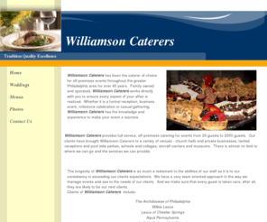 williamsoncaterers.com: Williamson Caterers
Williamson Caterers Off premises catering philadelphia caterers delaware valley caterers wedding caterers wedding catering corporate catering cocktail parties picnics brunch buffet wedding receptions tented events outdoor receptions off site catering special event catering Williamson Catering sit down dinner caterer
Merion Tribute House Brandywine Manor House 30th Street Station Pearl Buck House the party center The Highlands
