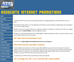 aip.co.uk: Complete Affordable Website Design and management for small and one-person businesses from £99
Low cost web site design aimed at small and one person businesses who have not got the resources or knowledge to do it themselves.  AN AIp web site package includes hosting, domain name registration, initial design and updating for 12 months.