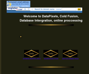 datapixels.com: Welcome to DataPixels, Cold Fusion, Database Intergration, online proccessing
Enter a brief description of your site here