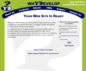 why-develop.org: - WhYDevelop - Your Web Site Is Ready - Spokane Washington Web Designer, Developer, Hoster
Welcome to WhYDevelop