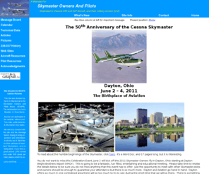 337skymaster.org: Skymaster Owners And Pilots Site (SOAP) C336, C337, O-2
This site is devoted to the Cessna Skymaster center-line thrust twin engine aircraft, model 336, 337, and O-2.  It is designed to meet the needs of Skymaster owners, pilots and those interested in the airplane.   It is a non-profit site.