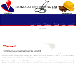 bethsaidang.com: Welcome to Bethsaida International Nig. Limited
Bethsaida International Nigeria Limited is an indigenous, highly progressive, result-oriented, multi-disciplinary Engineering and Construction Company established to provide Value Added Services to the Oil and Gas Sector of the nation's economy. We supply laboratory and medical equipment.