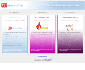flinteractive.fr: FLInteractive - Collectez, Développez et Rentabilisez
FLInteractive - Collectez, Développez et Rentabilisez