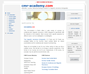 cmr-akademie.org: cmr-academy.com MR education, courses, advanced training & research
CMR / MR / MRT / MRI - education, advanced training & research,We offer a wide variety of courses designed for different users, such as radiologists or cardiologists.