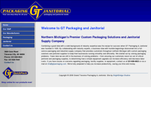 gtpackaging.com: Custom Packaging Solutions - Janitorial Supply Company - Grand Traverse Packaging and Janitorial
GT Packaging and Janitorial Supply is a full-service packaging and industrial supply company that provides customers throughout northern Michigan with solutions to keep their businesses running smoothly and efficiently.   Learn what we can do for your business today!