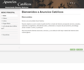 anuncioscatolicos.com: Bienvenidos a Anuncios Católicos
Joomla! - el motor de portales dinámicos y sistema de administración de contenidos