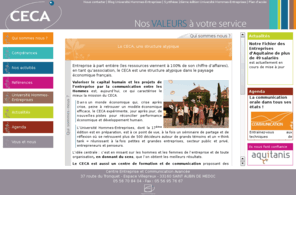 ceca.asso.fr: Le CECA, une structure atypique - Le CECA - Saint Aubin de Médoc
Entreprise à part entière (les ressources viennent à 100% de son chiffre daffaires), en tant quassociation, le CECA est une structure atypique dans le paysage économique français.