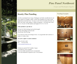 pinepanelnw.com: Pine Panel Northwest, Knotty Pine Panel, Oregon and Washington
Knotty Pine Panel, T&G Decking, T&G Flooring, Log Cabin Siding