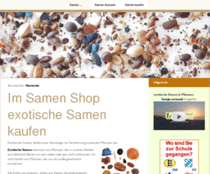 samen-versand.com: Im Samen Shop exotische Samen kaufen
Im Samen-Shop exotische Samen kaufen. Exotische Samen, exotische Pflanzen - ein wundervolles, interessantes & spannendes Hobby!