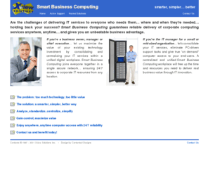 smartbusinesscomputing.net: Xview Solutions - Smart Business Computing
smart business computing centralizes applications, services and data in a unified digital workplace with unlimited opportunities for real-time communication and collaboration