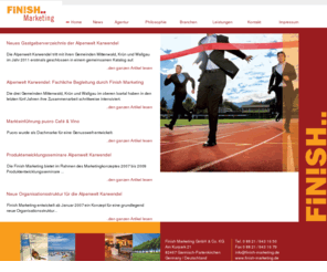 finish-marketing.de: Finish Marketing
Die Finish Marketing ist ein Marekting-Beratungsunternehmen.Unsere Schwerpunkt liegen in den Bereichen Tourismus- und Freizeitwirtschaft sowie im Sport. 
